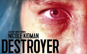 Nicole Kidman starrer Drama/Thriller film, Destroyer (December 25, 2018)